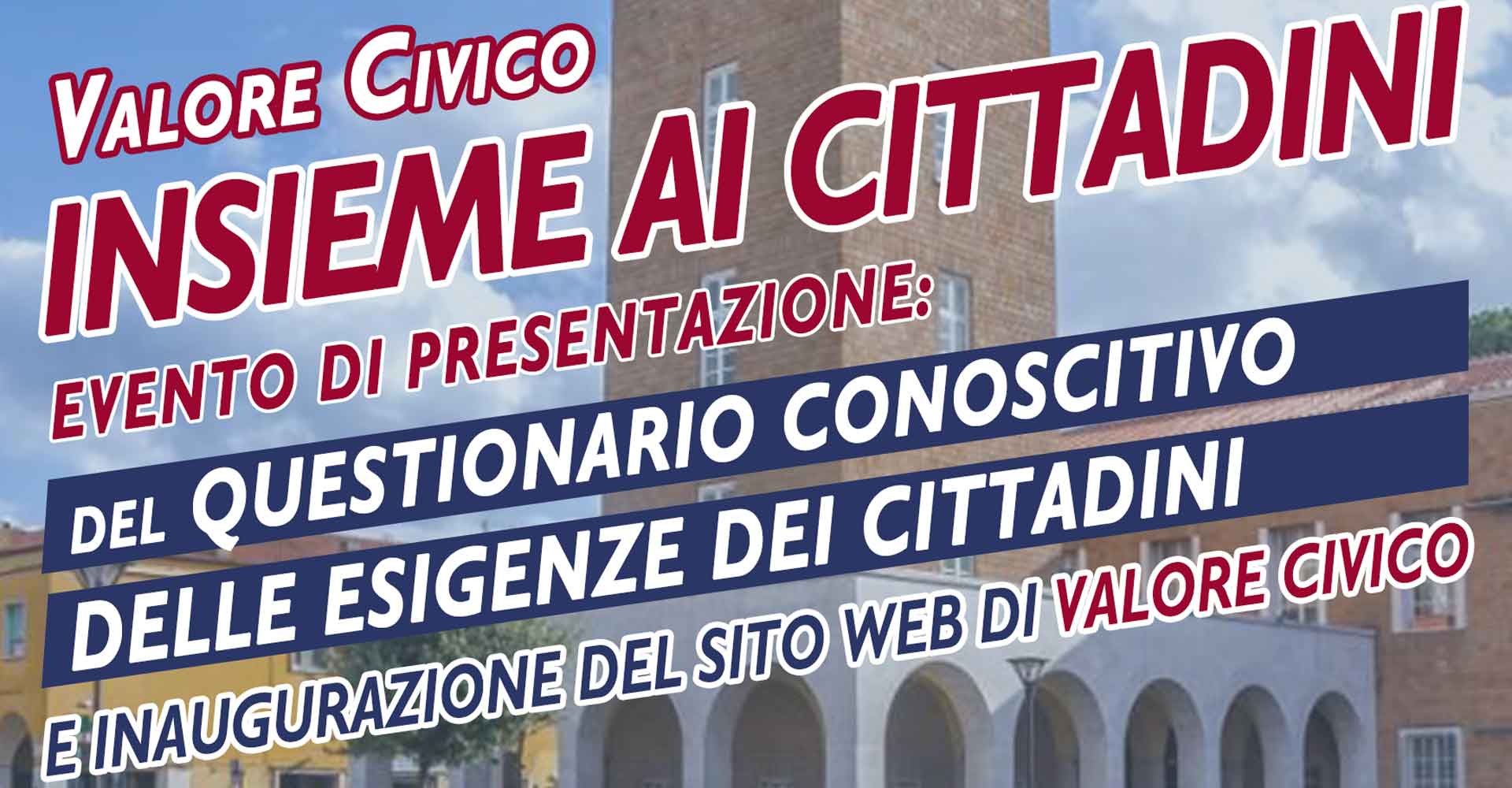 Valore Civico INSIEME AI CITTADINI! (Sabato 19 novembre 2022)