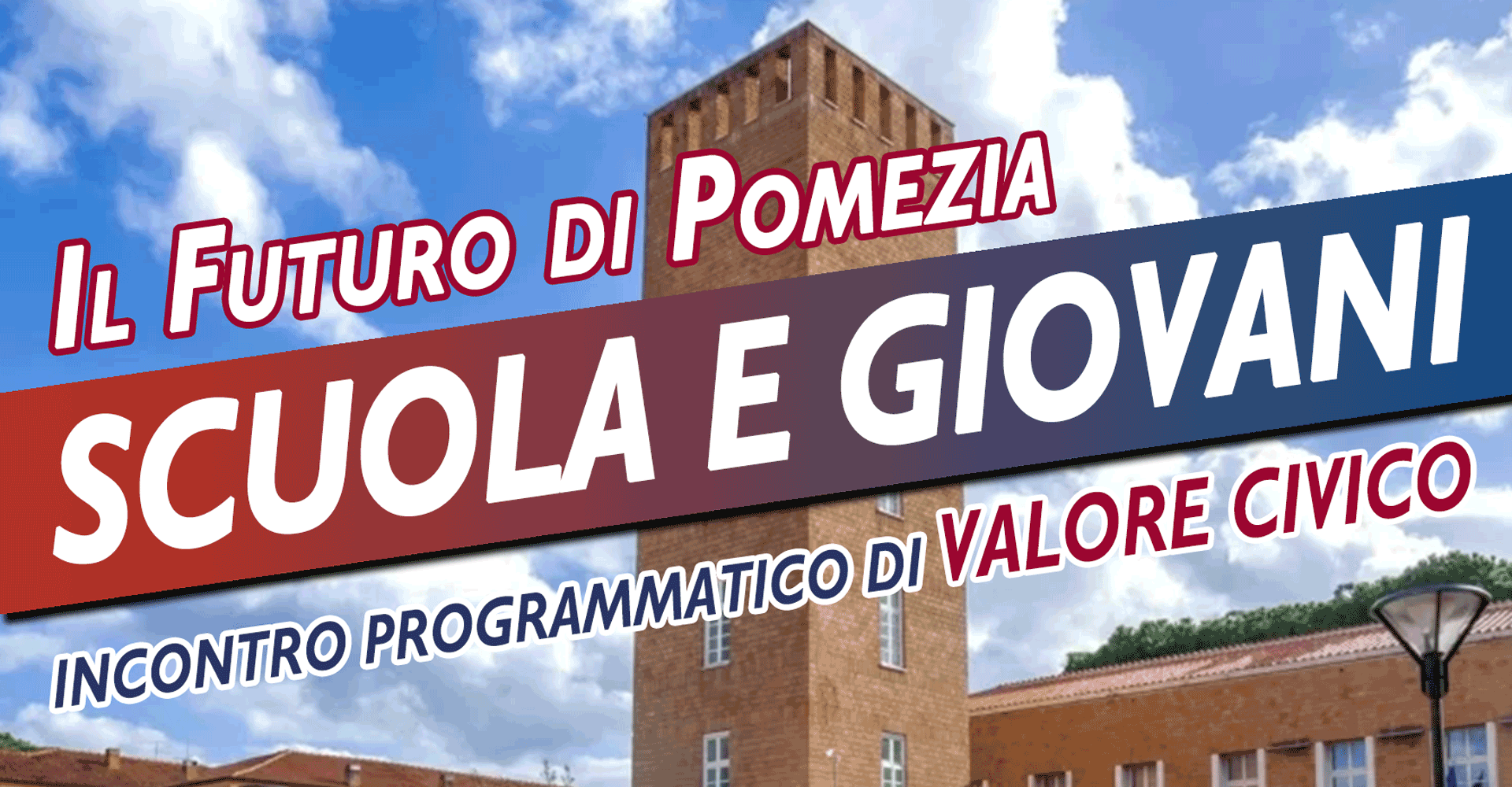 Scuola e Giovani – IL FUTURO DI POMEZIA (Sabato 25 febbraio 2023)